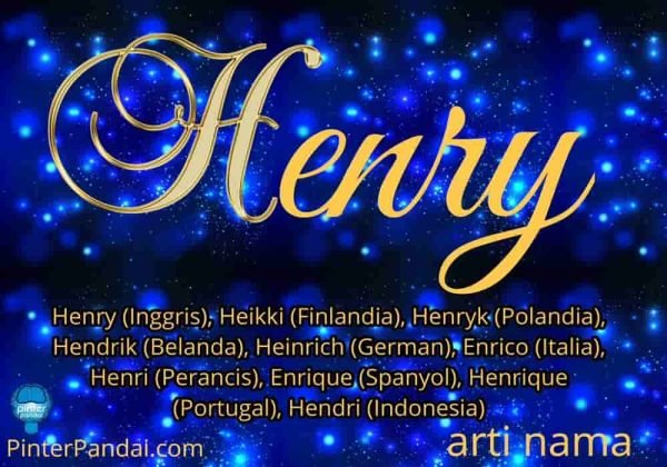 Arti Nama Henry Penjelasan, Gender, Agama, Nomor Keberuntungan