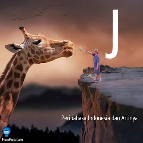 Peribahasa Indonesia huruf J