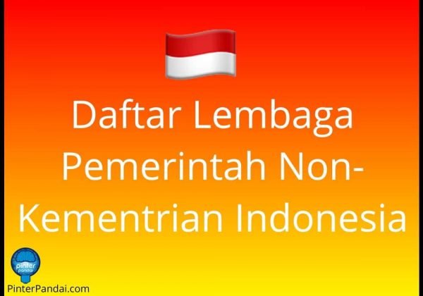 Daftar Lembaga  Pemerintah Nonkementerian LPNK di 