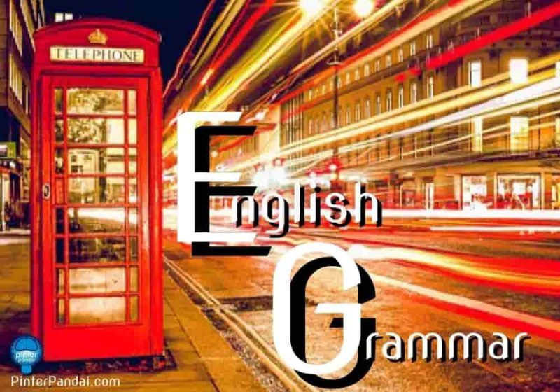 Grammar Bahasa Inggris - English Grammar - Contoh Soal dan Jawaban