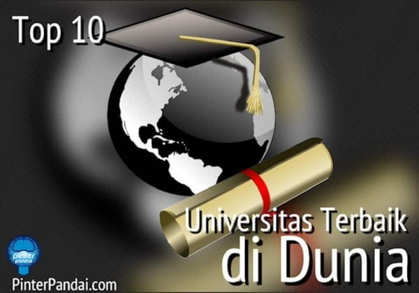 10 Universitas Terbaik Di Dunia - TOP 10 Ranking Dunia