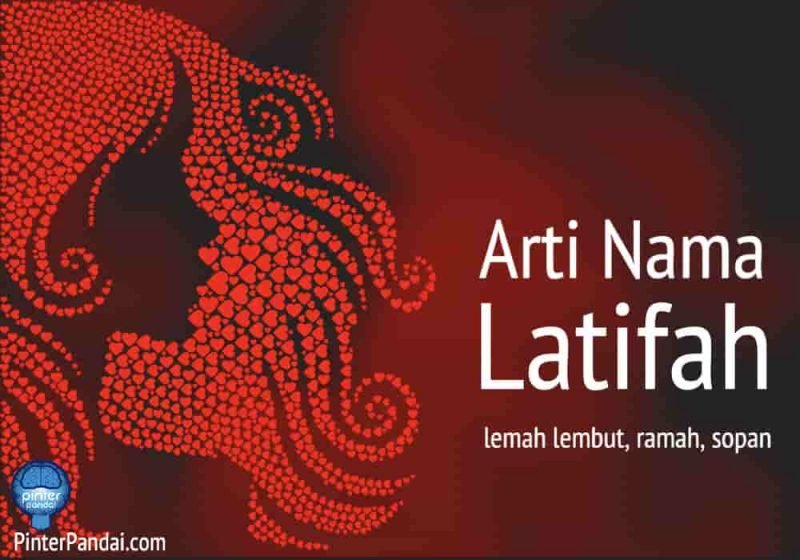 Arti Nama Latifah Penjelasan, Gender, Agama, Nomor Keberuntungan