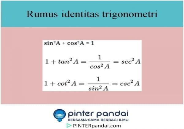 Rumus Identitas Trigonometri Contoh Soal Dan Pembuktian Mudah Dan