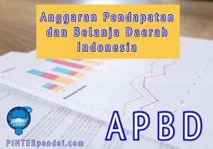 APBD - Anggaran Pendapatan Dan Belanja Daerah